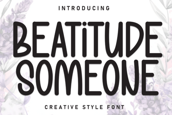 Beatitude Someone: The Playful Handwritten Display Font That Brings Personality to Your Designs