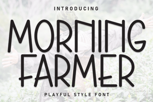 Bringing Rural Charm to Life with Morning Farmer