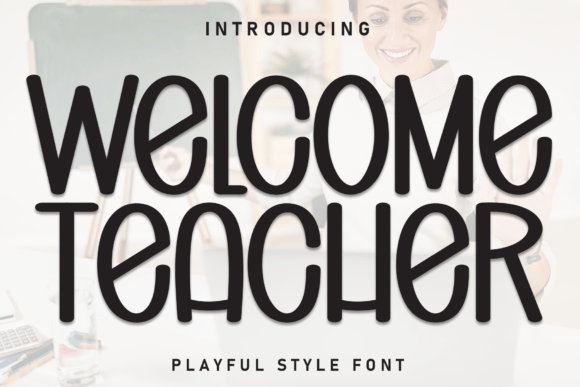 Bringing Warmth to Digital Design with Welcome Teacher