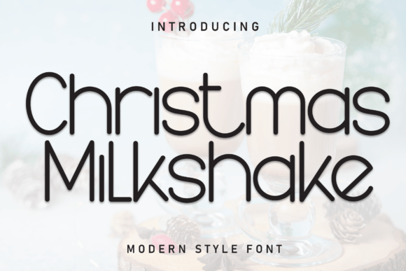 Christmas Milkshake: Elevating Holiday Branding with Festive Typography