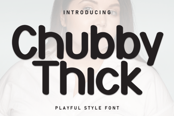 Chubby Thick: A Bold Handwritten Font for Playful and Personal Designs