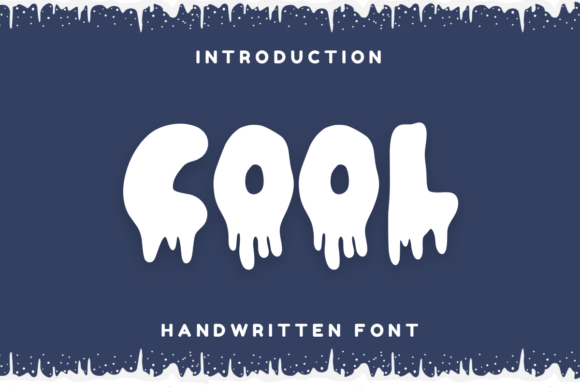 Cool: The Bold Dripping Paint Display Font