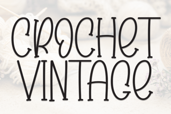 Crochet Vintage: A Handwritten Font for Cozy Branding