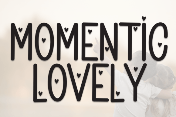 Discover Momentic Lovely: A Heart-Decorated Display Font