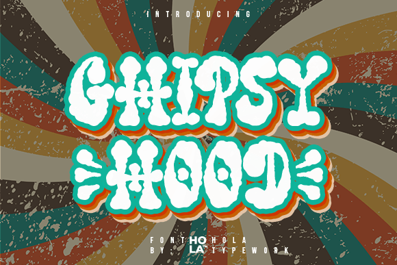 Ghipsy Hood: The Ultimate Retro-Groovy Typeface for Authentic Design