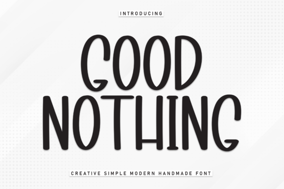 Good Nothing: A Playful Handmade Font for Creative Projects