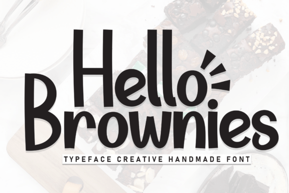 Hello Brownies: A Hand-Scripted Typeface for Warmth and Charm