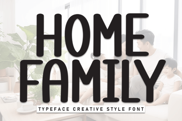 Home Family: A Bold, Handwritten Font for Warm Designs