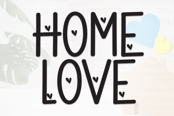 Home Love: The Typography of Connection in a Digital World