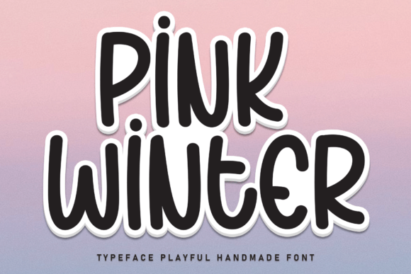Pink Winter: A Handmade Typeface for Cozy and Playful Design