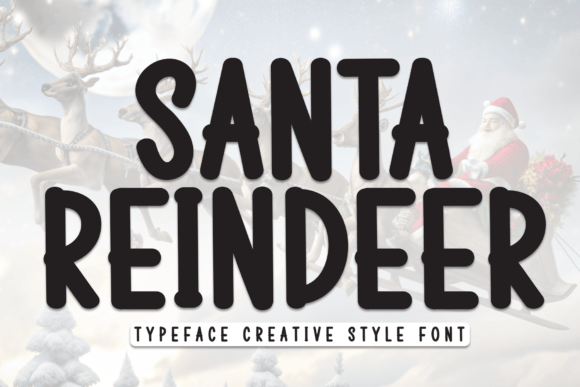 Santa Reindeer: A Strategic Approach to Festive Typography