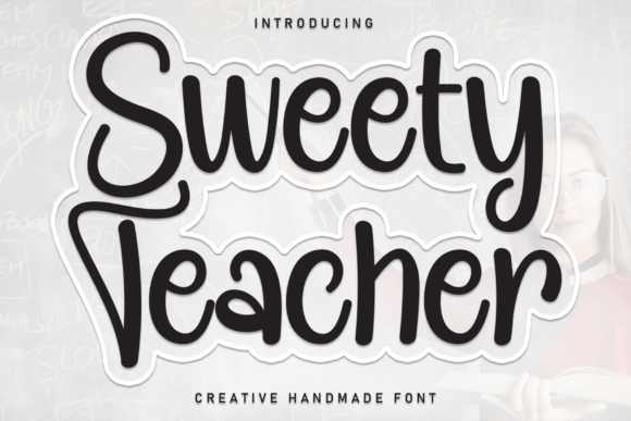 Sweety Teacher: A Bold Handwritten Font for Warm Designs